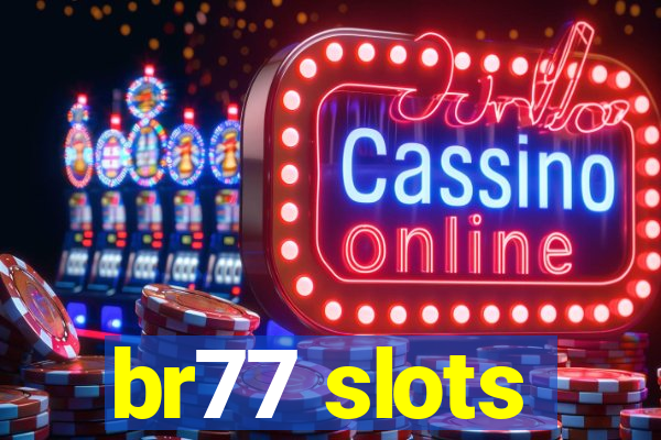 br77 slots